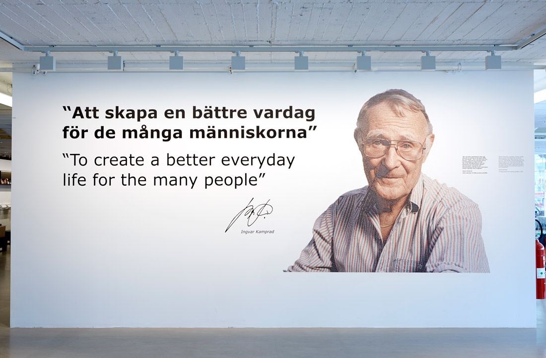 "To create a better everyday life for the many people" - Ingvar Kamprad